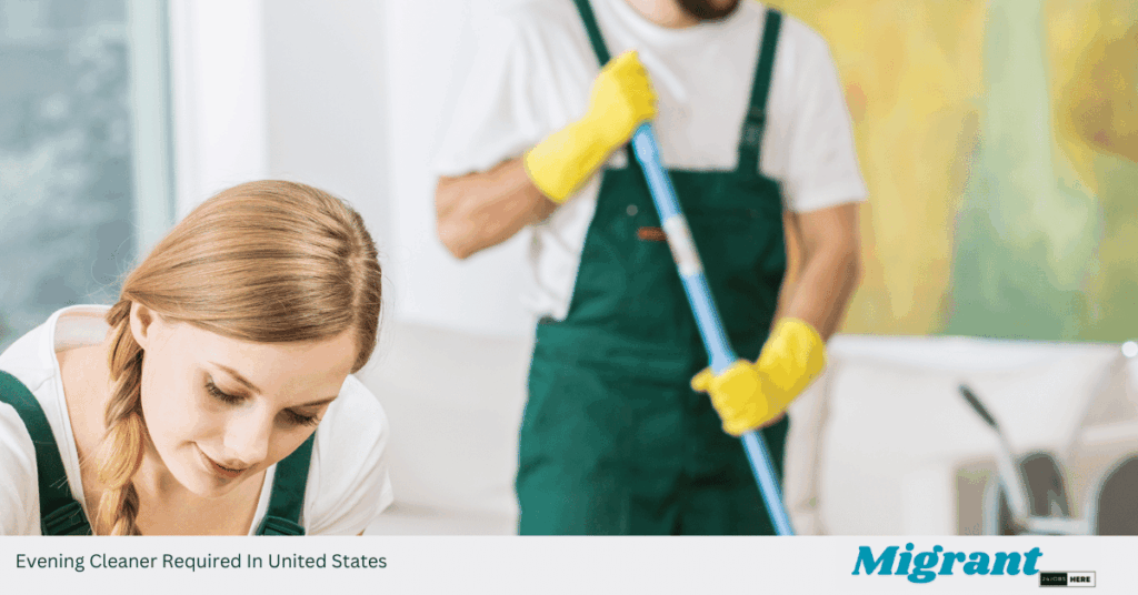 Evening Cleaner Required In United States