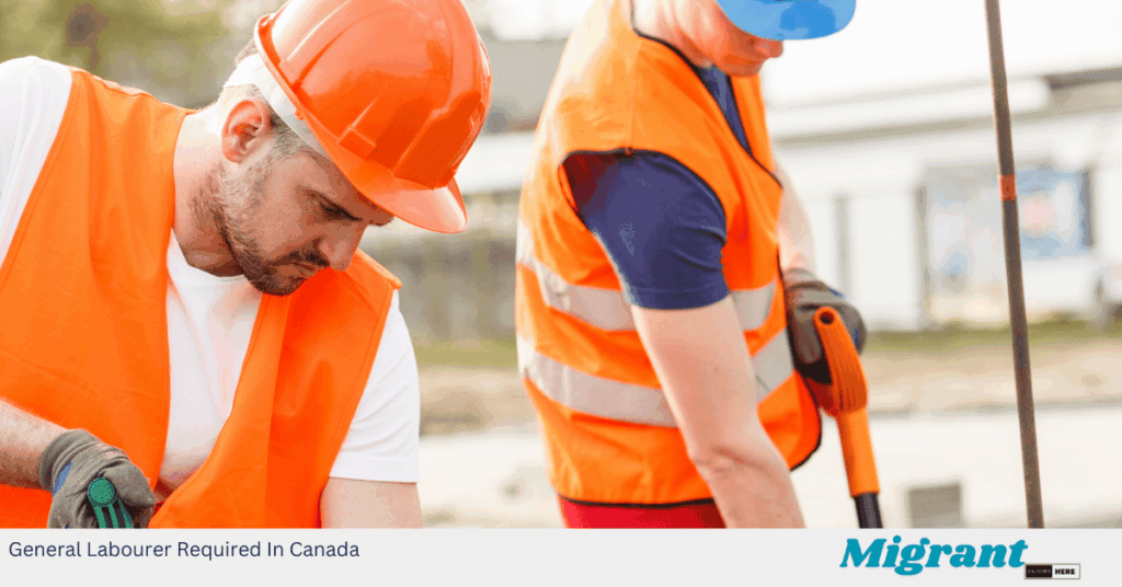 General Labourer Required In Canada