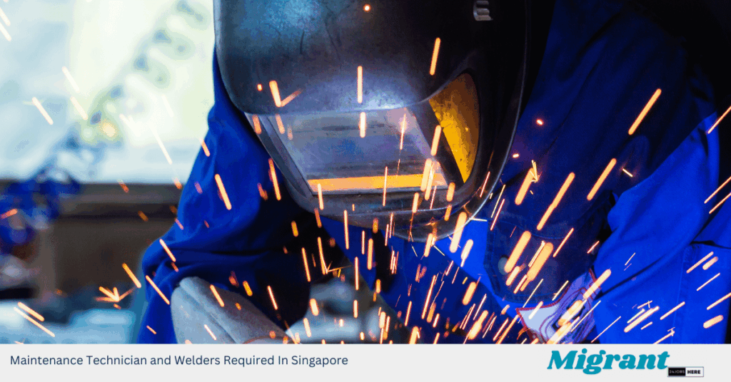 Maintenance Technician and Welders Required In Singapore