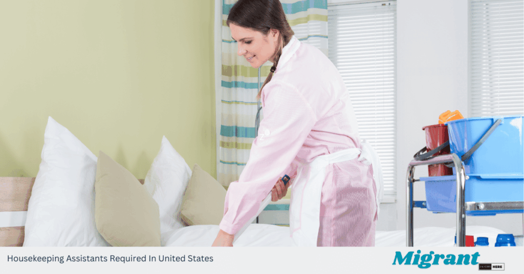 Housekeeping Assistants Required In United States