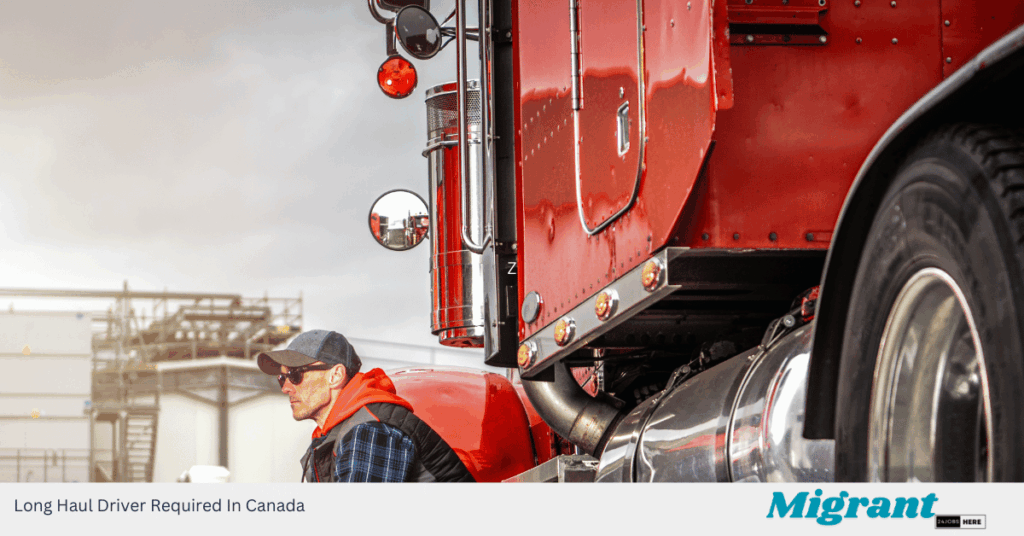 Long Haul Driver Required In Canada