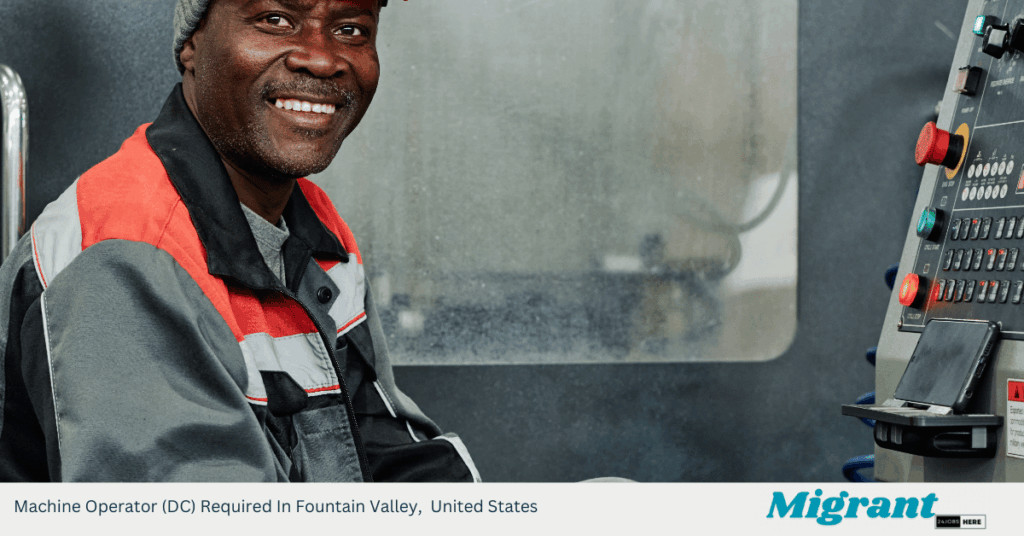 Machine Operator (DC) Required In Fountain Valley, United States