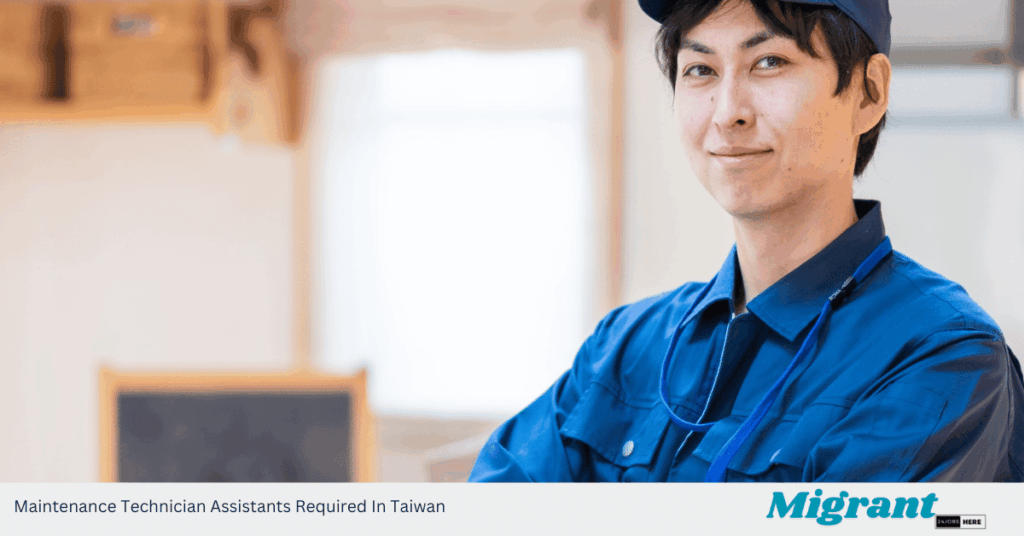Maintenance Technician Assistants Required In Taiwan