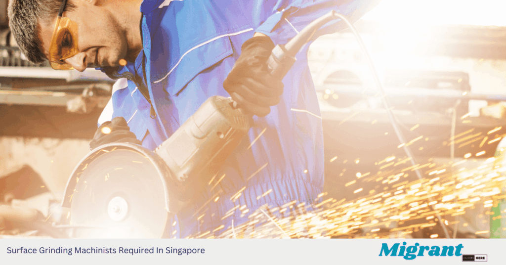 Surface Grinding Machinists Required In Singapore
