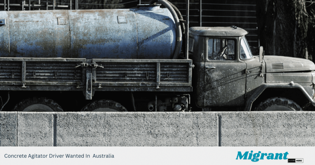 Concrete Agitator Driver Wanted In Australia