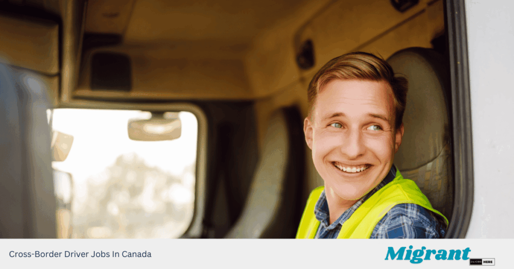 Cross-Border Driver Jobs In Canada