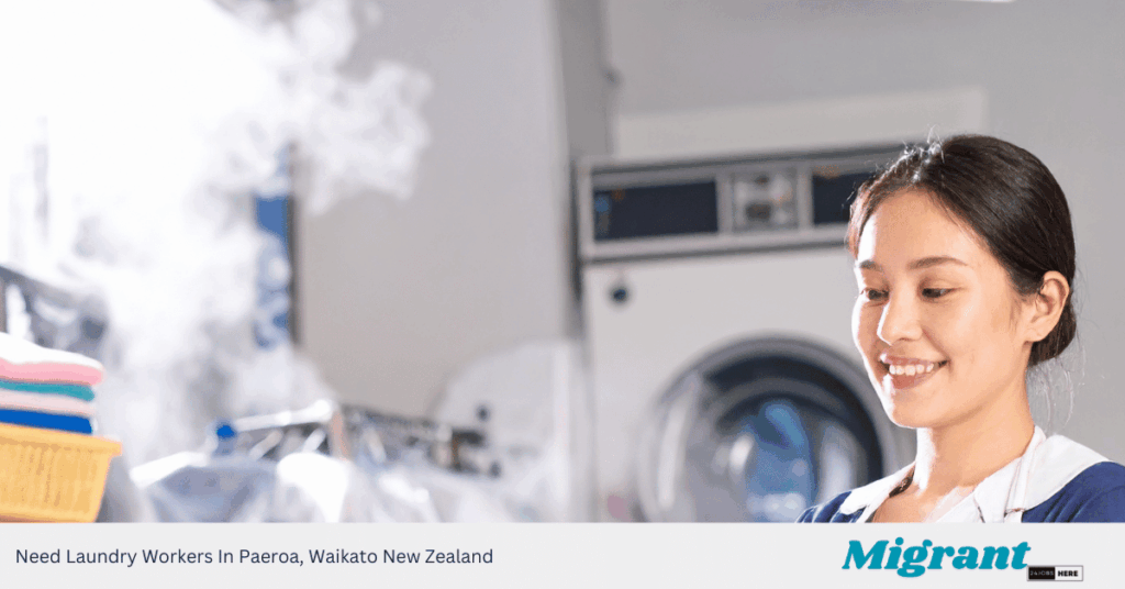 Need Laundry Workers In Paeroa, Waikato New Zealand