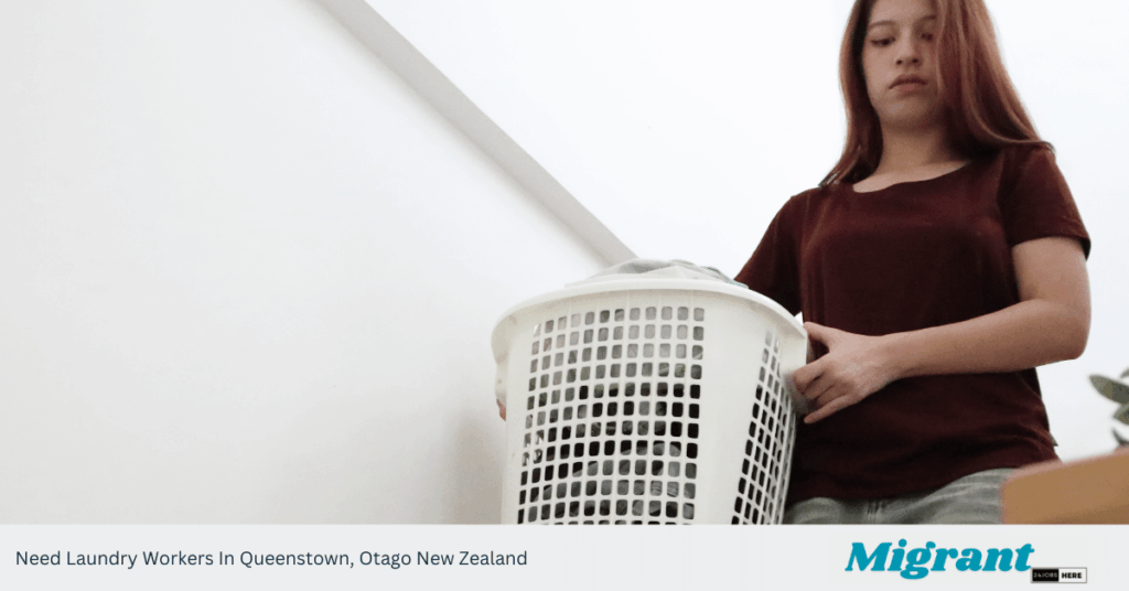 Need Laundry Workers In Queenstown, Otago New Zealand