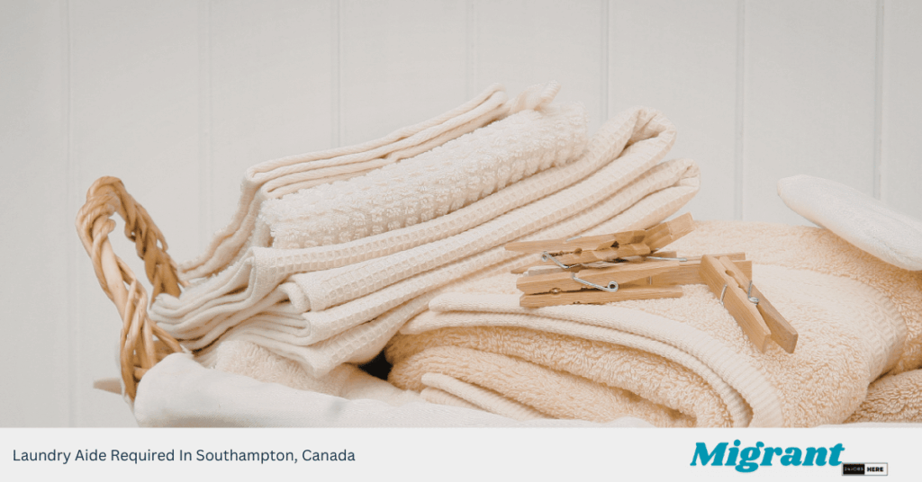 Laundry Aide Required In Southampton, Canada