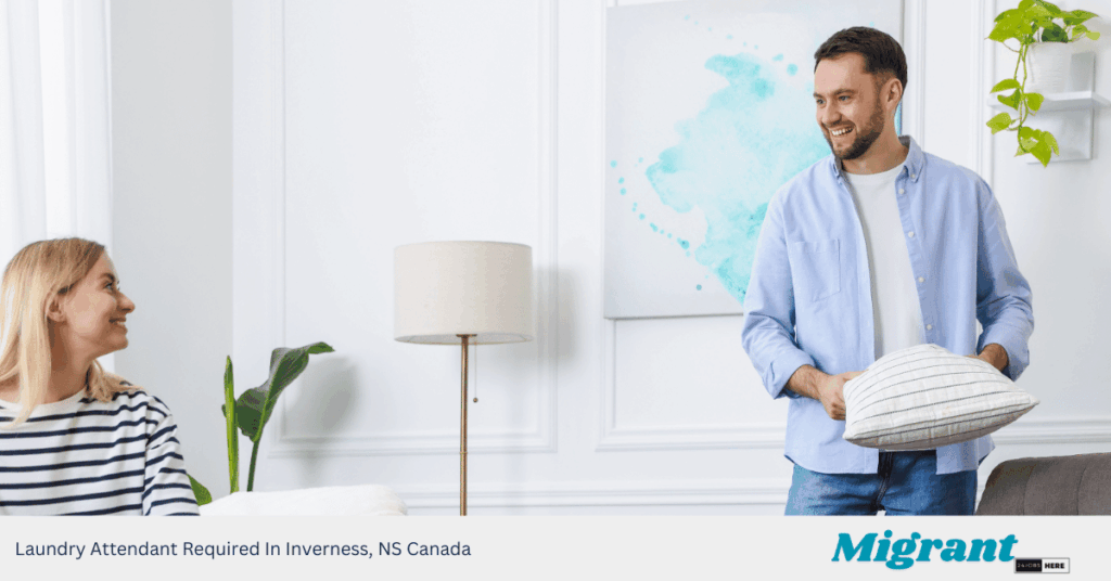 Laundry Attendant Required In Inverness, NS Canada