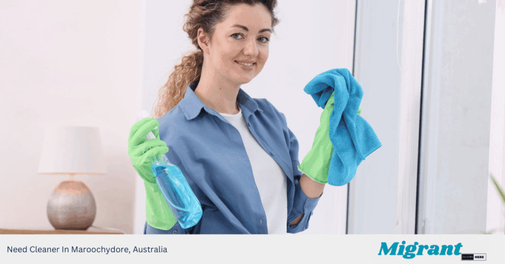 Need Cleaner In Maroochydore, Australia