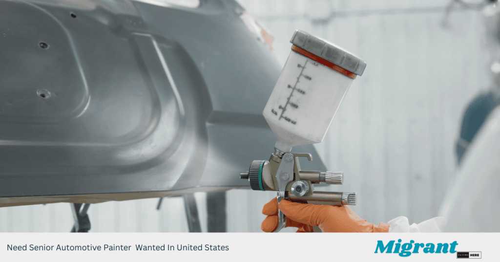 Need Senior Automotive Painter Wanted In United States