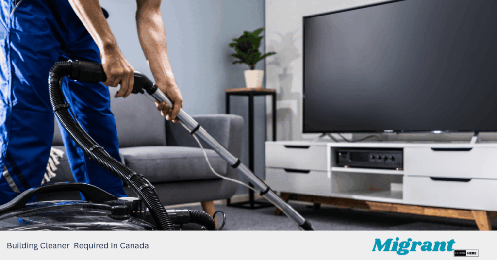 Building Cleaner Required In Canada
