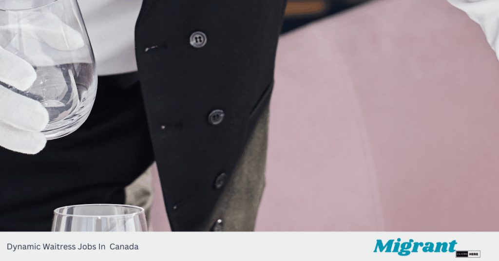 Dynamic Waitress Jobs In Canada